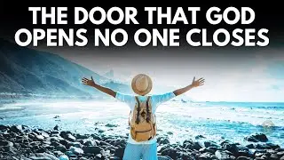 MORNING PRAYER | THE DOOR THAT GOD OPENS NO ONE CLOSES