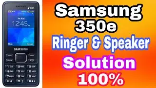 Samsung B350e Ringer Problem||Samsung B350e Speaker Not Working||Samsung B350e Ringer IC Jumper