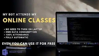How I made a Bot to attend my online classes (Microsoft Teams)[Nbot]