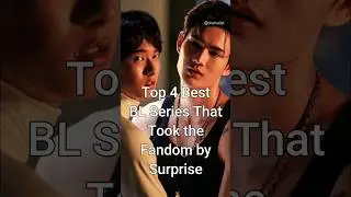 Top 4 Best BL Series that Took the Fandom by Surprise #viralshorts #thaiseries #dramalist