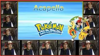 Pokémon: Johto League Champions Theme - Acapella