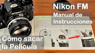 Nikon FM Chapter 4 How to Remove the Film and How to Avoid Blurry Photos