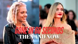 Gone In 60 Seconds Cast Then And Now