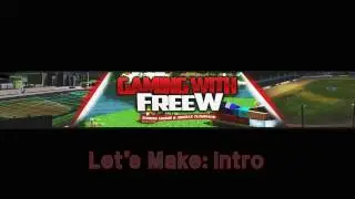 Let's Make: Intro!