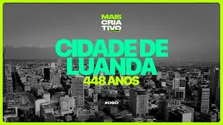 Luanda 448 Anos - Especial com Fotógrafos  [EP050]