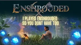 I played Enshrouded so you don't have to
