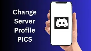 How To Change Discord Server Profile Pic