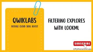 LookML Filtering in Google Cloud Arcade!