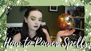How to Power Spells║Beginner to Advanced