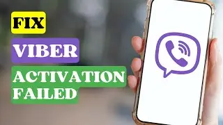 How To Fix Viber Activation Failed | Fix Activation Issue on Viber