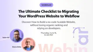 Migrate from WordPress to Webflow Webinar + Checklist