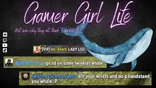 Life of a Gamergirl & Carried the Team  :P