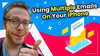 Using Multiple Email Accounts On Your iPhone