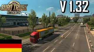 [ ETS 2 1.32 ] - Revisiting Germany - Trailer - NEW Update