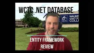 WCTC  Net Database Entity Framework Review