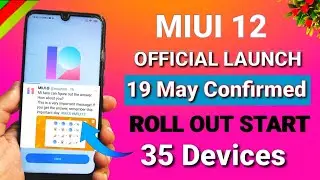 Miui 12 Official Global launch date confirmed 19 May | Miui 12 release date in India