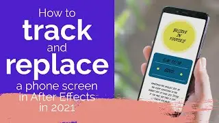 How to track and replace a phone screen in after effects in 2021