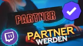 TWITCH PARTNER WERDEN |  Twitch Tutorial [GERMAN / DEUTSCH]