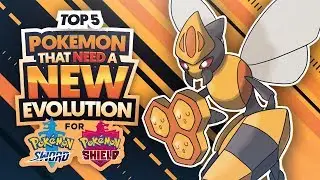 Top 5 Pokemon That NEED a NEW Evolution in Pokemon Sword and Pokemon Shield