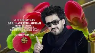 Suhrob Otaev _Qadi pastatba muram/Audio version_2023.