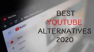 Best YouTube Alternatives || 2020