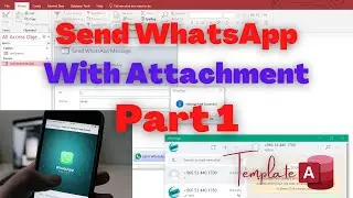 How to Send WhatsApp Using Microsoft Access | Tutorial for Beginners & Advanced Learners | Part 1