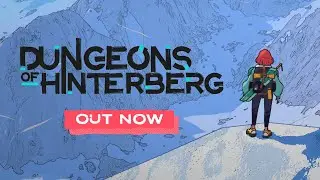 Dungeons of Hinterberg - Out Now!