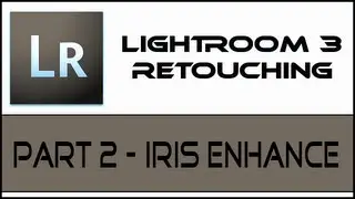 Lightroom 3 - Portrait Retouching (Part 2 - Iris Enhancing)