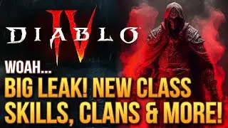 Diablo 4 - Woah...Big Leaks! New Class Skills, Abilities, Clan System and More! World Boss Loot Tip!