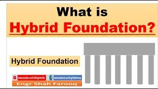 What is a Hybrid Foundation? | Foundation types | Classification of foundation | Hybrid foundation
