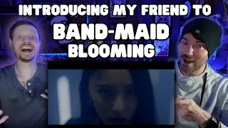 Introducing My Friend to - BAND-MAID / Blooming (Official Music Video)