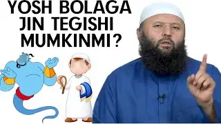 YOSH BOLAGA JIN TEGISHI MUMKINMI?-(Shayx Sodiq Samarqandiy)