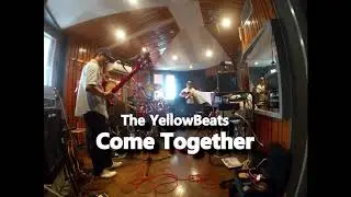 Come Together - The YellowBeats - (The Beatles Cover)
