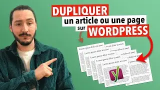Comment dupliquer une page ou un article sur Wordpress ? (étape par étape)