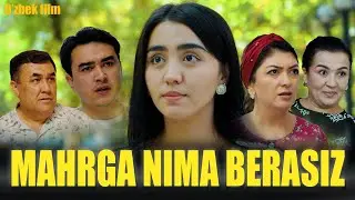 Mahrga nima berasiz (o'zbek kino) Махрга нима берасиз (ўзбек кино)
