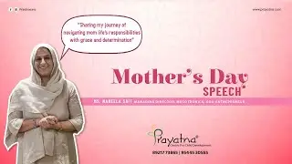 Balancing Motherhood & Career: Experiences of Ms Nabeela Sait | PRAYATNA