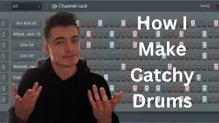 How I Make Catchy Drums