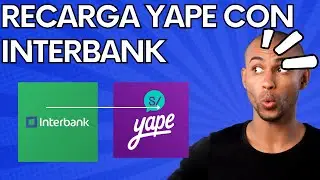 Cómo Recargar Yape Usando Tu Cuenta Interbank (2023)