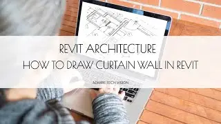 HOW TO DRAW CURTAIN WALL IN REVIT