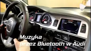 Music via Bluetooth in Audi (A6 C6)