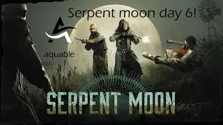 Serpent Moon! Ep. 6 | Hunt Showdown