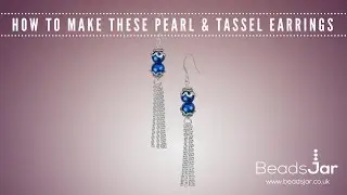 Learn How To Create These Pearl & Tassel Earrings!