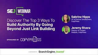 Discover The Top 3 Ways To Build Authority By Going Beyond Just Link Building