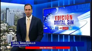 EN VIVO 12/9/2024 #EdiciónDigitalSIN