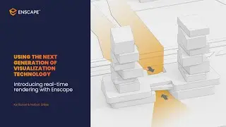 Webinar | Introducing Enscape: The Next Generation of Visualization Technology