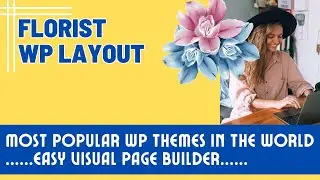 Best Florist Layout Wordpress Theme And 1253 Other WP Templates. Easy Page Builder.