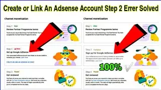 Create or Link An Adsense Account Step 2 Errer || Adsense Problem solved 100% Monetize Enable