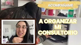ORGANIZANDO MI CONSULTORIO, MI EXPERIENCIA RETOMANDO ATENCIONES / Ginna Suárez