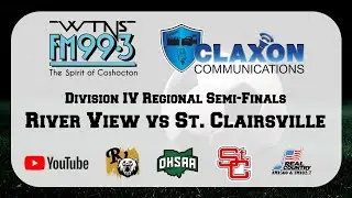 River View vs St. Clairsville - OHSAA Regional Semi-Final Soccer from WTNS 99.3 FM