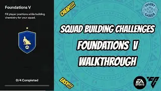 How To Complete Foundations V - #eafc25 #fc25 - #sbc - Squad Building Challenge   #walkthrough